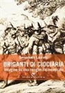 Benedetto Lauretti - Briganti di Ciociaria. Indagine su una congiura dimenticata