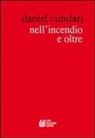 Daniel Cundari - Nell'incendio e oltre