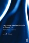 Jamie Scalera, Jamie E. Scalera - Negotiating Membership in the Wto and Eu