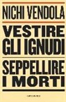 Nichi Vendola - Vestire gli ignudi, seppellire i morti