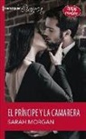 Sarah Morgan - El Príncipe y La Camarera: (the Prince and the Waitress)
