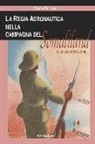 Orazio Ferrara - La regia aeronautica nella campagna del Somaliland (3-9 agosto 1940)