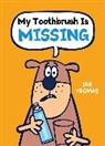 Jan Thomas - My Toothbrush Is Missing!