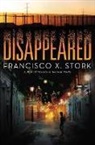 Francisco X Stork, Francisco X. Stork - DISAPPEARED