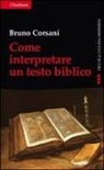 Bruno Corsani - Come interpretare un testo biblico