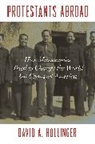 David A. Hollinger, Hollinger David A. - Protestants Abroad