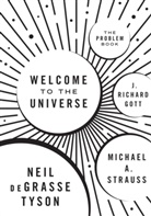 J Richard Gott, J. Richard Gott, Gott J. Richard, Michael Strauss, Michael A. Strauss, Strauss Michael A.... - Welcome to the Universe