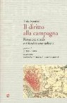 Ilaria Agostini - Il diritto alla campagna. Rinascita rurale e rifondazione urbana