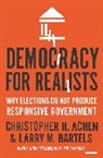 Christopher H. Achen, Christopher H. Bartels Achen, Larry M. Bartels - Democracy for Realists