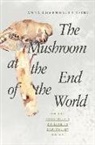 Anna Lowenhaupt Tsing, Anna Lowenhaupt Tsing - Mushroom At the End of the World