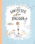 Davina Bell, A. Colpoys, Allison Colpoys - Come un pesce fuor d'acqua