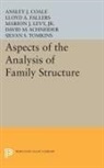 Ansley Johnson Coale, Ansley Johnson Fallers Coale, Coale Ansley Johnson, L. A. Fallers, Lloyd A. Fallers, Philip Burke King... - Aspects of the Analysis of Family Structure