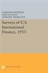 John M. Gunn, G. Patterson, Gardner Patterson, Patterson Gardner, Dorothy L. Swerdlove - Surveys of U.s. International Finance, 1953
