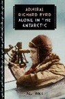 Paul Rink - Admiral Richard Byrd