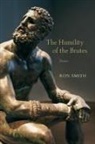 Ron Smith - The Humility of the Brutes
