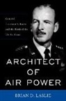 Brian D Laslie, Brian D. Laslie - Architect of Air Power