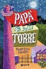 Francesco D'Adamo - Papà sta sulla torre