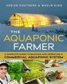 Whelm King, Adrian Southern, Adrian King Southern - The Aquaponic Farmer