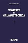 Eugenio Bertorelle - Trattato di galvanotecnica