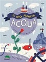 Isabel Thomas, P. Morgan - Il mio pianeta. Acqua. Osserva, sperimenta, crea!