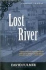 David Fulmer - LOST RIVER