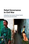Ana Arjona, Anna Kasfir Arjona, Ana Arjona, Anna Arjona, Arjona Ana, Nelson Kasfir... - Rebel Governance in Civil War