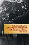 John Higginson, John (University of Massachusetts Higginson, Higginson John - Collective Violence and the Agrarian Origins of South African