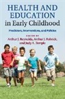 Arthur Reynolds, Arthur J. Reynolds, Arthur J. (University of Minnesota) Roln Reynolds, Arthur Reynolds, Arthur J. Reynolds, Arthur J. (University of Minnesota) Reynolds... - Health and Education in Early Childhood