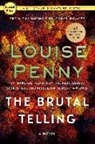 Louise Penny - The Brutal Telling