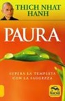 Thich Nhat Hanh - Paura. Supera la tempesta con la saggezza