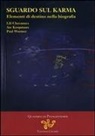 Lili Chavannes, Ate Koopmans, Paul Wormer - Sguardo sul Karma. Elementi di destino nella biografia