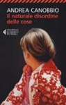 Andrea Canobbio - Il naturale disordine delle cose
