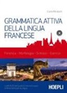 Carlo Mirabelli - Grammatica attiva della lingua francese