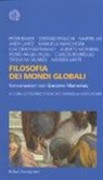 S. Franchi, M. Marchesini - Filosofia dei mondi globali. Conversazioni con Giacomo Marramao