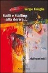Sergio Tinaglia - Galli e galline alla deriva... ed altri racconti erotici