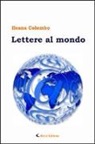Ileana Colombo - Lettere al mondo