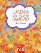 Giulia Settimo, Gianfranco Trapani - L'agenda del nostro bambino da 0 a 1 anno