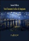 Antonio Pelliccia - Voci d'incanto, d'esilio e di rimpianto