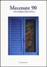 A. Uguccioni - Mecenate 90. Una storia per l'Italia