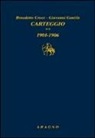 Benedetto Croce, Giovanni Gentile, C. Cassani, C. Castellani - Carteggio