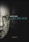 Matilde Di Franco - La luce negli occhi