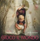 Elisa Mazzoli - Gioco il mondo. Piccoli Passi