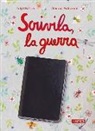 Luigi Dal Cin, Simona Mulazzani - Scrivila, la guerra