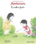 Ève Herrmann, Roberta Rocchi - L'uccellino ferito. Le mie prime storie Montessori