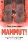 Stefan Boonen, Melvin - Mammut!