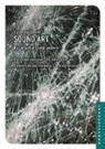 Nicolai Carsten, John Duncan, Edwin van der Heide, Carsten Nicolai, Caterina Tomeo - Sound Art. Ascoltare è come vedere