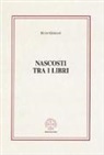 Rudj Gorian - Nascosti tra i libri: i periodici antichi della Biblioteca del Seminario patriarcale di Venezia (1607-1800)