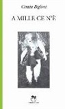 Cinzia Bigliosi - A mille ce n'è