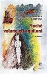 Roberta Lorusso - Finché volano gli aquiloni