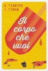 Alexandra Kleeman - Il corpo che vuoi